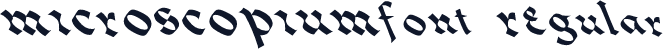 MICROSCOPIUMfont Regular