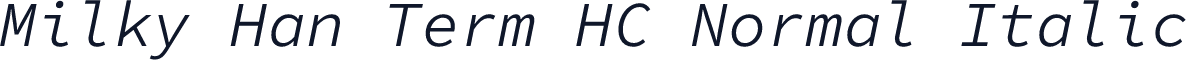 Milky Han Term HC Normal Italic