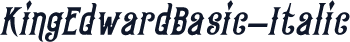 KingEdwardBasic-Italic
