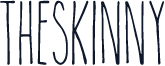 TheSkinny