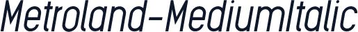 Metroland-MediumItalic