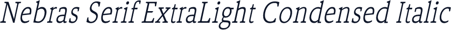 Nebras Serif ExtraLight Condensed Italic
