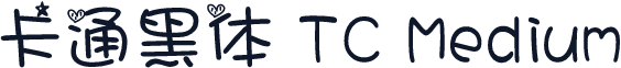 卡通黑体 TC Medium