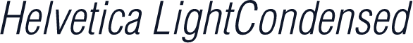 Helvetica LightCondensed
