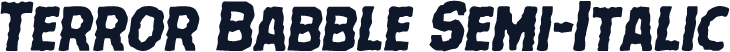 Terror Babble Semi-Italic