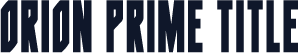 Orion Prime Title
