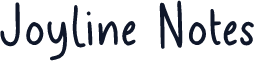 Joyline Notes
