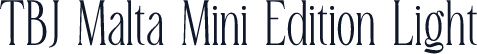 TBJ Malta Mini Edition Light