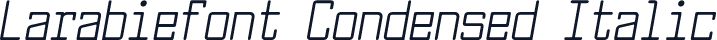 Larabiefont Condensed Italic