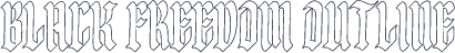 Black Freedom Outline
