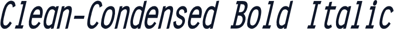 Clean-Condensed Bold Italic