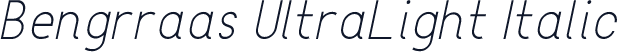 Bengrraas UltraLight Italic