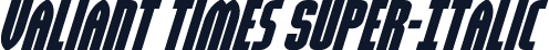 Valiant Times Super-Italic