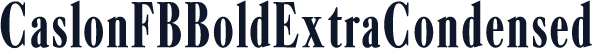 CaslonFBBoldExtraCondensed