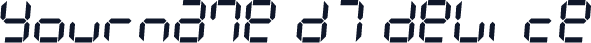 Yourname D7 Device