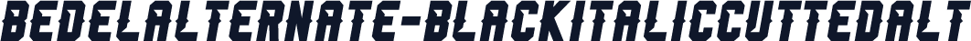 BedelAlternate-BlackItalicCuttedAlt