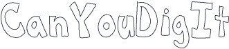 CanYouDigIt