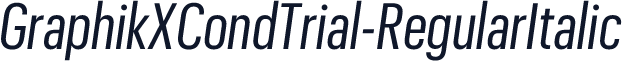GraphikXCondTrial-RegularItalic