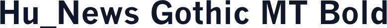 Hu_News Gothic MT Bold
