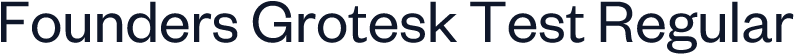 Founders Grotesk Test Regular
