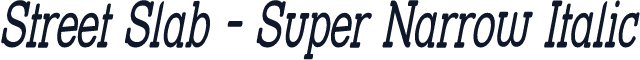 Street Slab - Super Narrow Italic