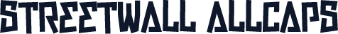 Streetwall Allcaps