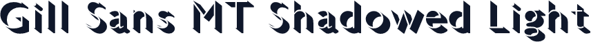Gill Sans MT Shadowed Light