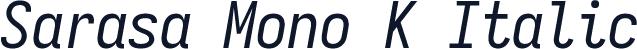 Sarasa Mono K Italic