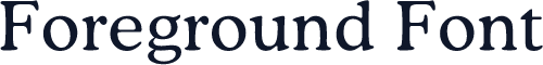 Foreground Font
