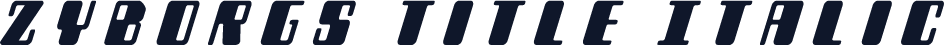 Zyborgs Title Italic