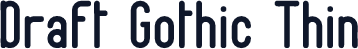 Draft Gothic Thin