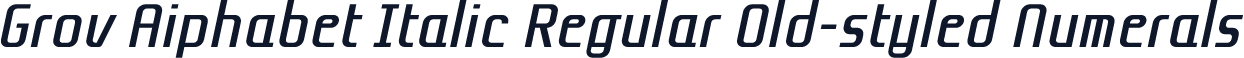 Grov Aiphabet Italic Regular Old-styled Numerals