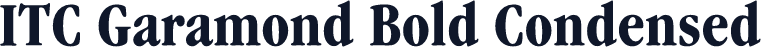 ITC Garamond Bold Condensed