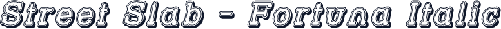 Street Slab - Fortuna Italic