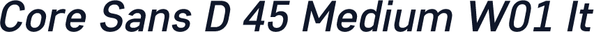 Core Sans D 45 Medium W01 It