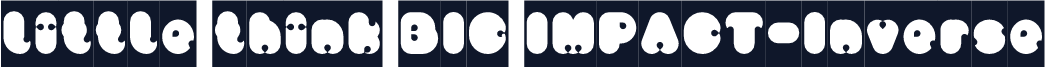 little think BIG IMPACT-Inverse