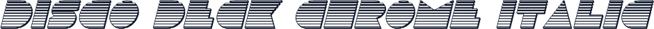 Disco Deck Chrome Italic