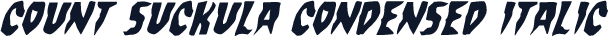 Count Suckula Condensed Italic