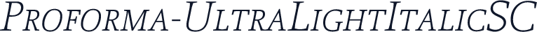Proforma-UltraLightItalicSC