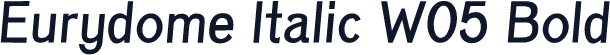 Eurydome Italic W05 Bold