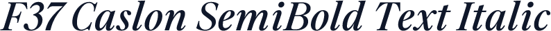 F37 Caslon SemiBold Text Italic
