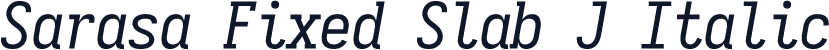 Sarasa Fixed Slab J Italic