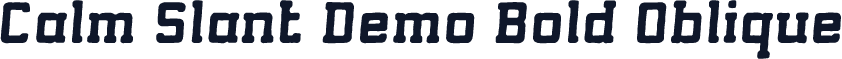 Calm Slant Demo Bold Oblique