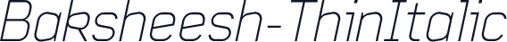 Baksheesh-ThinItalic