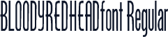 BLOODYREDHEADfont Regular