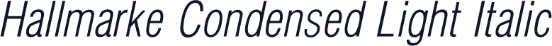Hallmarke Condensed Light Italic