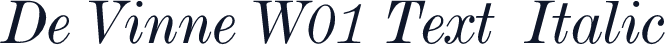 De Vinne W01 Text  Italic