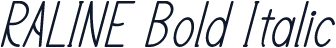 RALINE Bold Italic