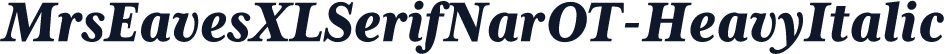 MrsEavesXLSerifNarOT-HeavyItalic