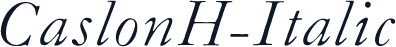 CaslonH-Italic